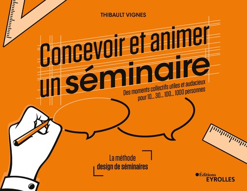 ebook cover of Concevoir et animer un séminaire, by Thibault Vignes
