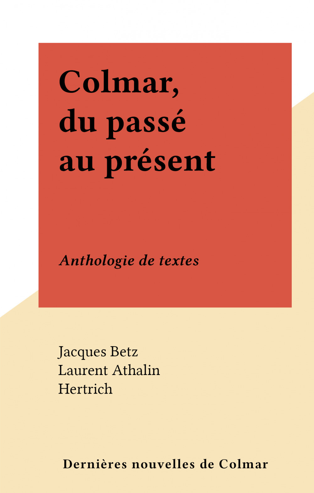 ebook cover of Colmar, du passé au présent, by Jacques Betz