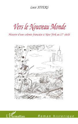 ebook cover of Vers le Nouveau Monde, by Luce Stiers