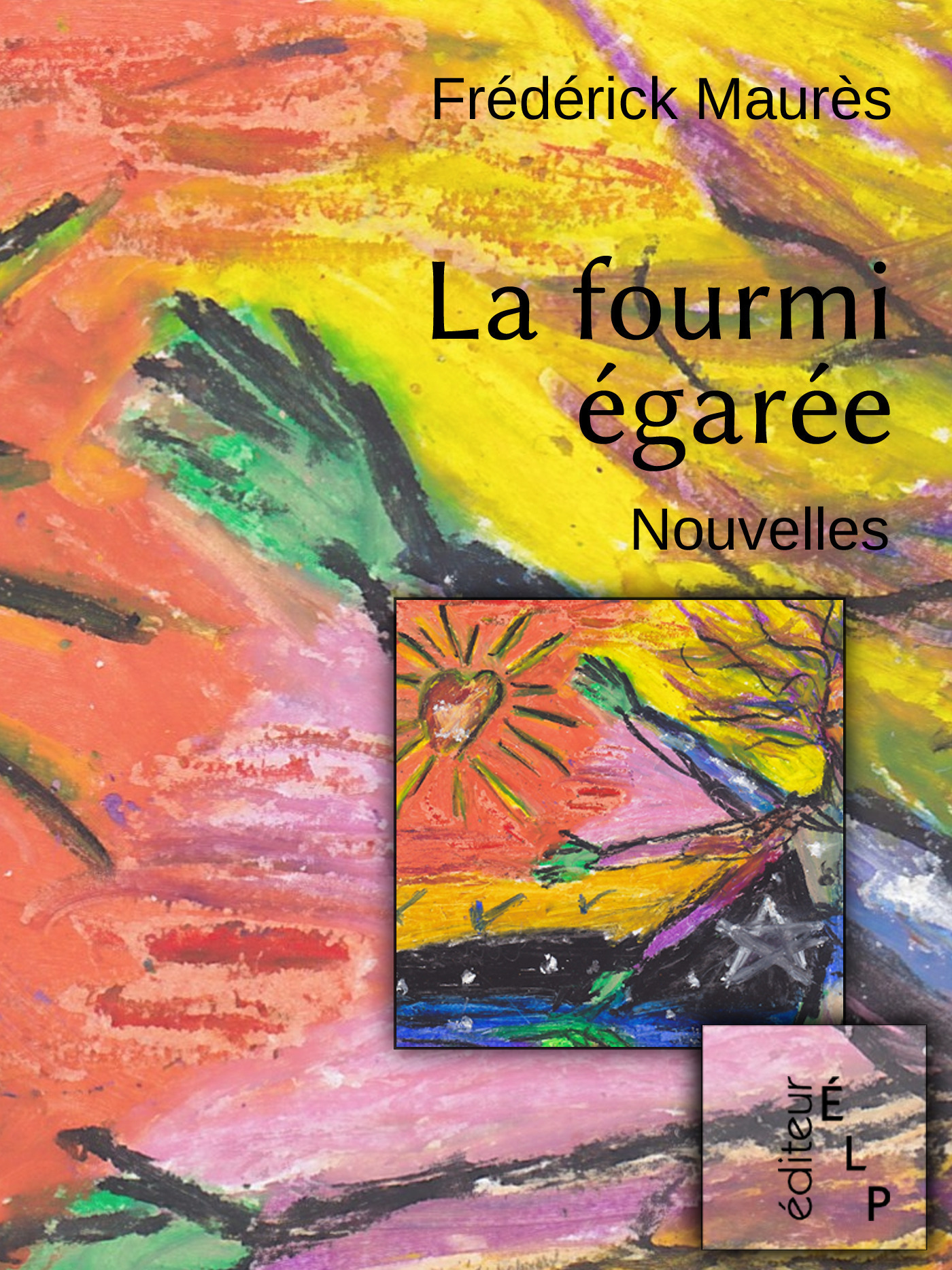 ebook cover of La fourmi égarée, by Frédérick Maurès