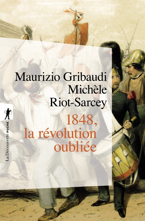 Couverture ebook de 1848 la révolution oubliée, de Michèle Riot-Sarcey, Maurizio Gribaudi