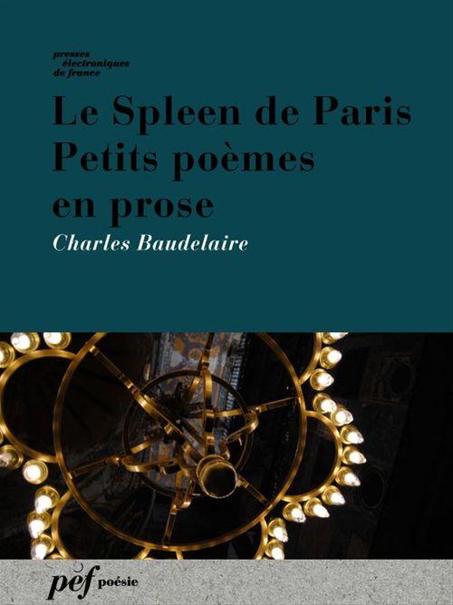 ebook cover of Le Spleen de Paris. Petits poèmes en prose, by Charles Baudelaire