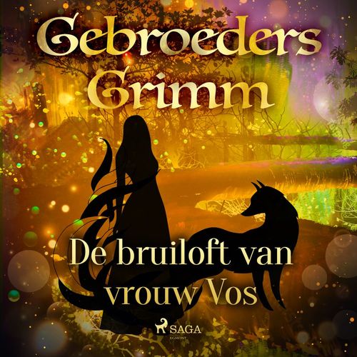audiobook cover of De bruiloft van vrouw Vos, by De Gebroeders Grimm