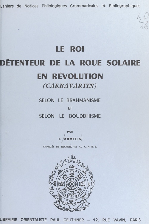 Couverture ebook de Le Roi détenteur de la roue solaire en révolution (cakravartin), de Indumati Armelin