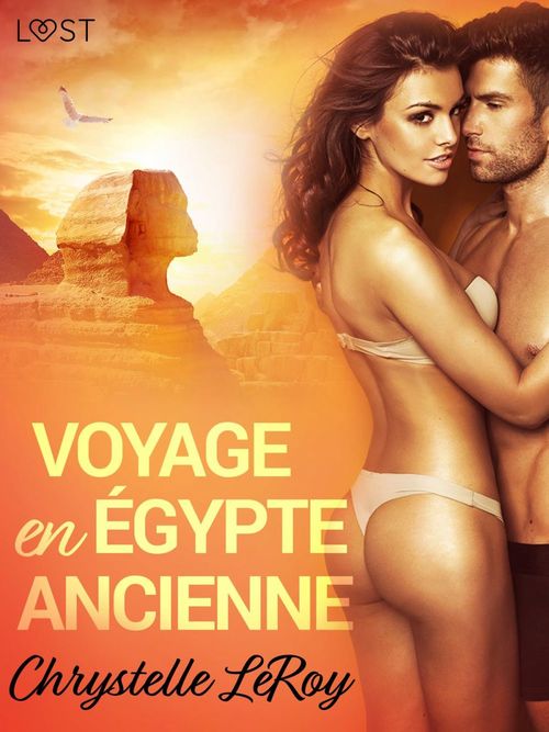 Couverture ebook de Voyage en Égypte ancienne - Une nouvelle érotique, de Chrystelle Leroy