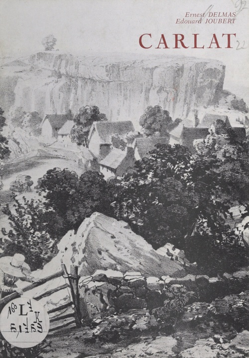 ebook cover of Le château de Carlat et le Carladès, by Edouard Joubert, Ernest Delmas