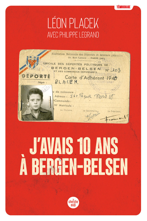 ebook cover of J'avais 10 ans à Bergen-Belsen, by Léon Placek, Philippe Legrand