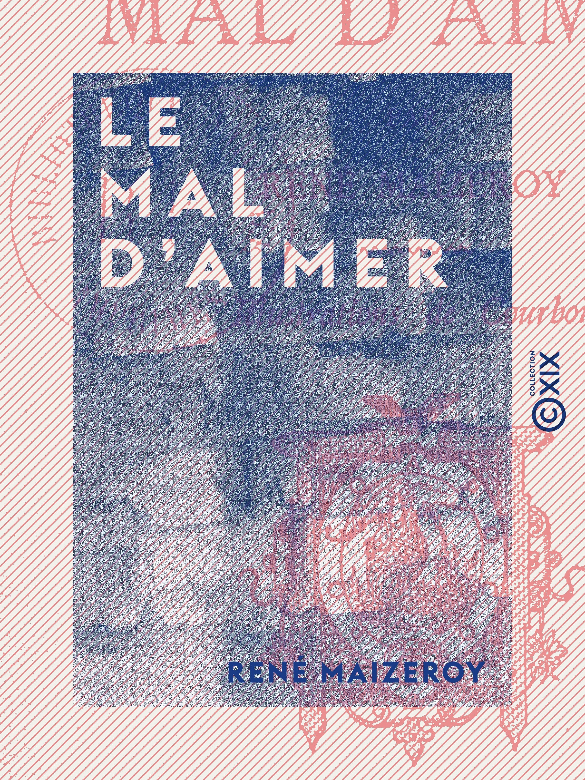 ebook cover of Le Mal d'aimer, by Rene Maizeroy