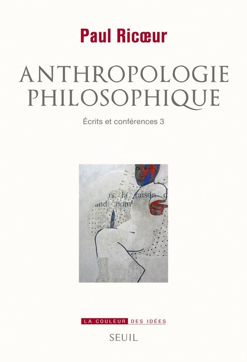 Couverture ebook de Anthropologie philosophique. Ecrits et conférences, 3, de Paul Ricoeur