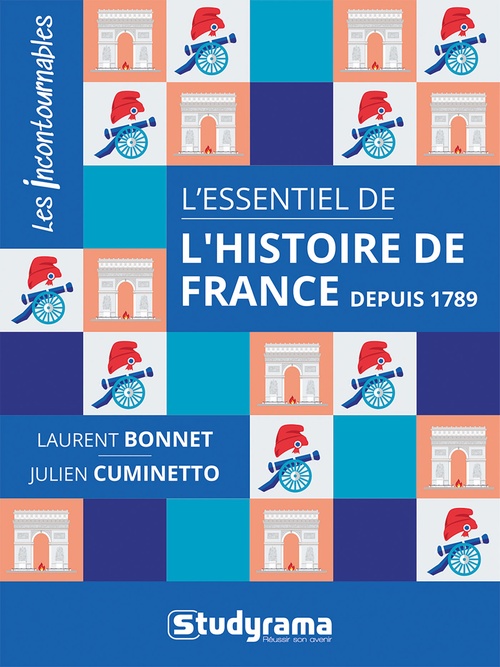 Couverture ebook de L'essentiel de l'Histoire de France depuis 1789, de Laurent Bonnet, Julien Cuminetto