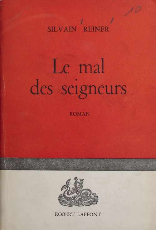 Couverture ebook de Le mal des Seigneurs, de Silvain Reiner