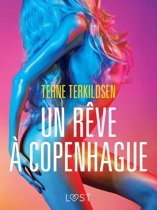 Couverture ebook de Un rêve à Copenhague - Une nouvelle érotique, de Terne Terkildsen