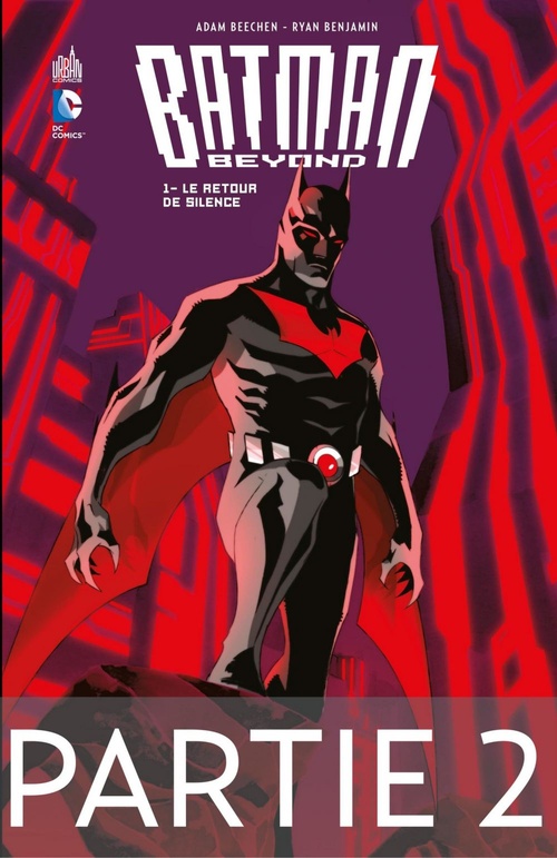 ebook cover of Batman Beyond - Tome 1 - Le retour de Silence - Partie 2, by Adam Beechen, Paul Levitz