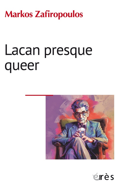 Couverture ebook de Lacan presque queer, de Markos ZAFIROPOULOS