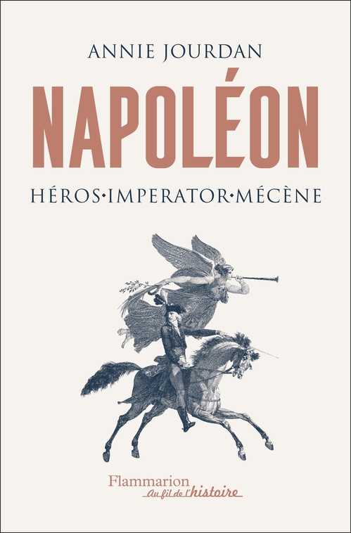 Couverture ebook de Napoléon. Héros - Imperator - Mécène, de Annie Jourdan