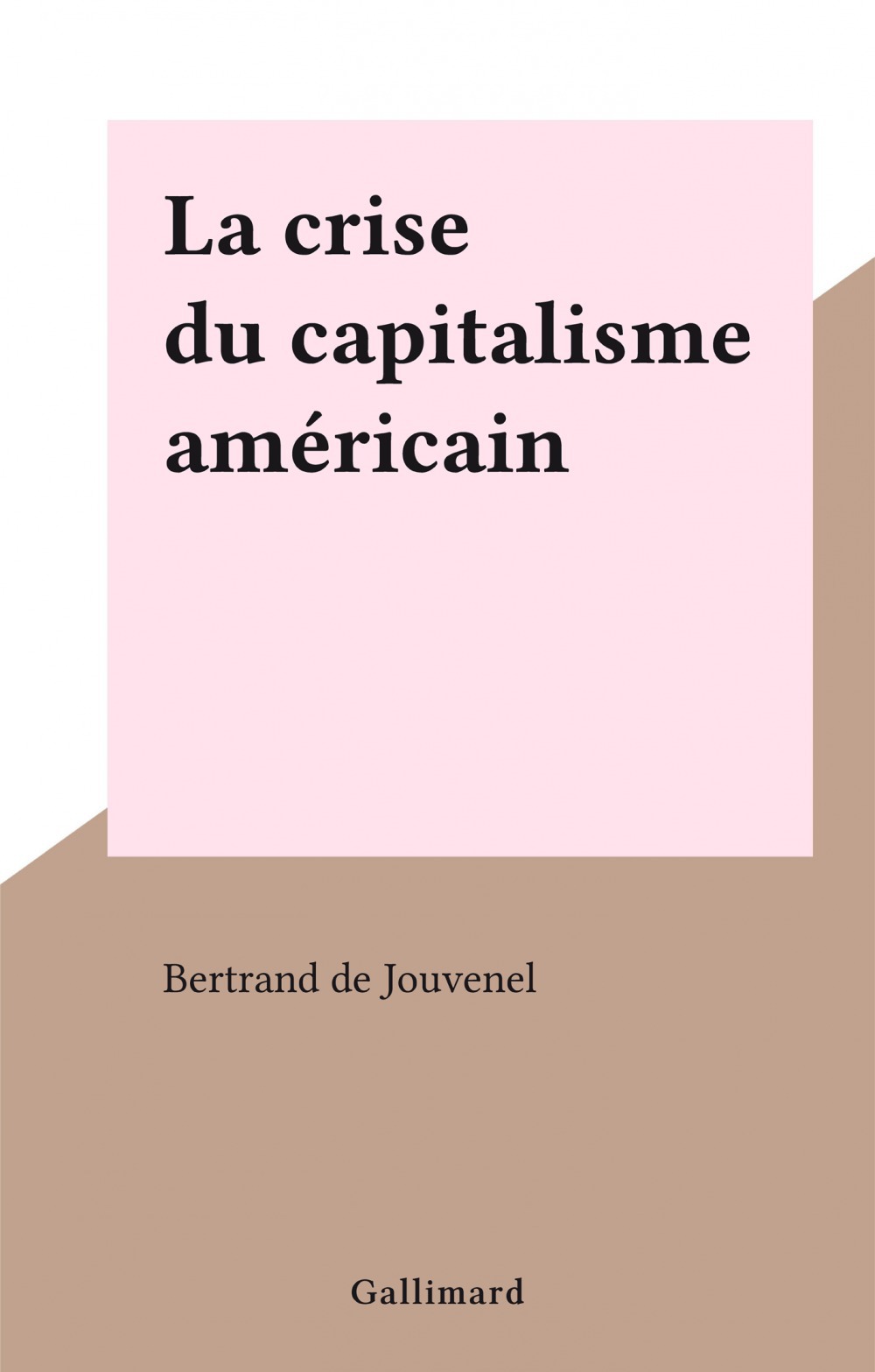 ebook cover of La crise du capitalisme américain, by Bertrand De Jouvenel