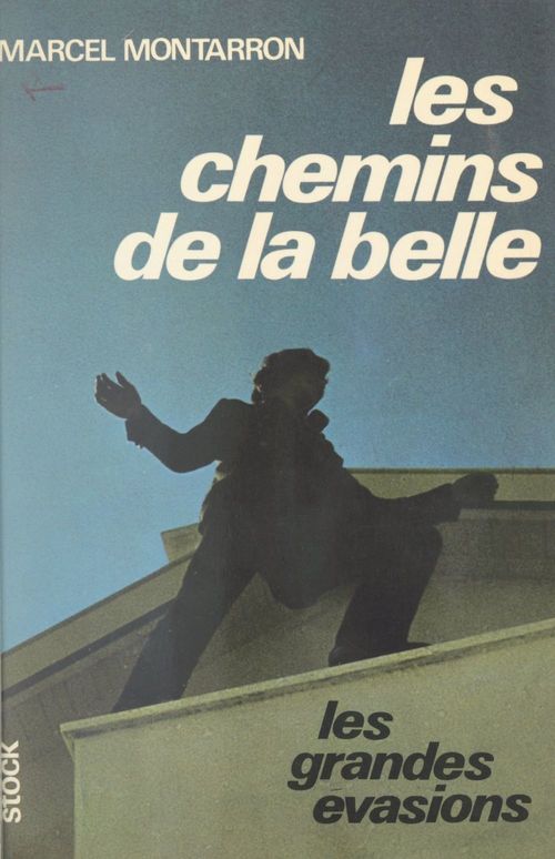 Couverture ebook de Les chemins de la belle, de Marcel Montarron