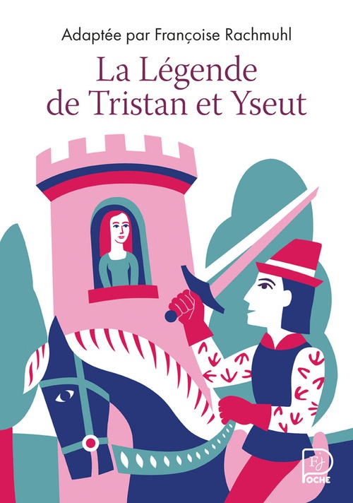 Couverture ebook de La Légende de Tristan et Yseut, de Françoise Rachmuhl