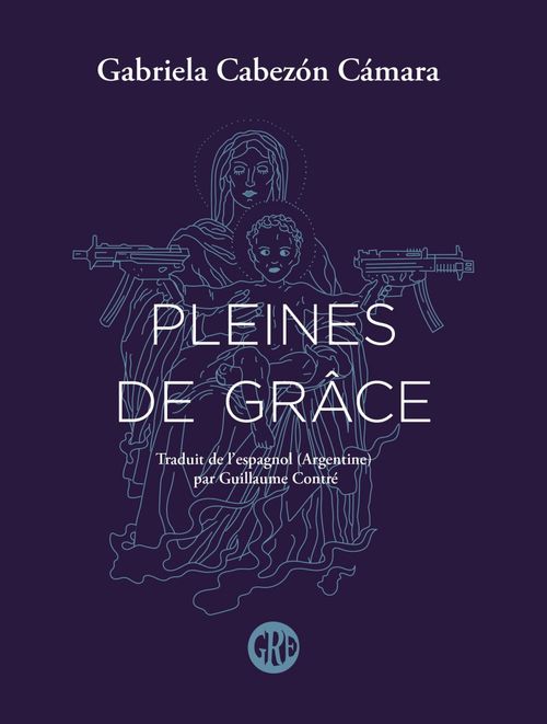 Couverture ebook de Pleines de grâce, de Gabriela Cabezón Camara