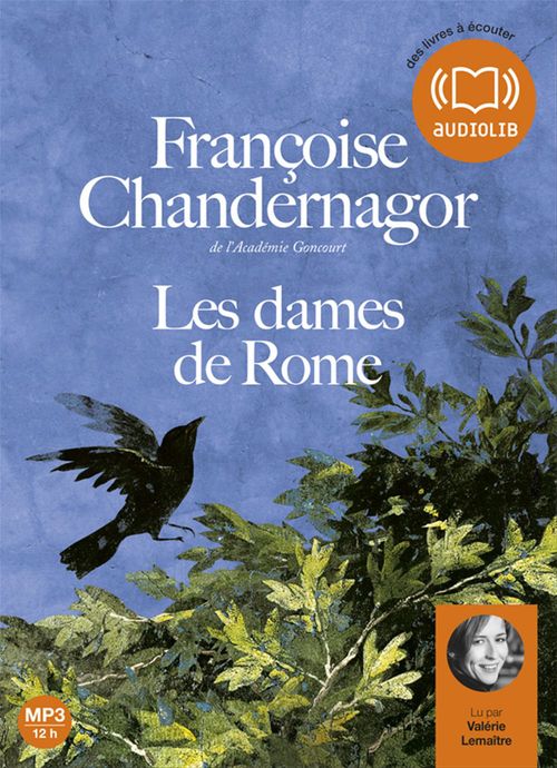 audiobook cover of Les Dames de Rome, by Françoise Chandernagor