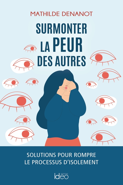 ebook cover of Surmonter la peur des autres, by Mathilde Denanot