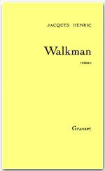 Couverture ebook de Walkman, de Jacques Henric