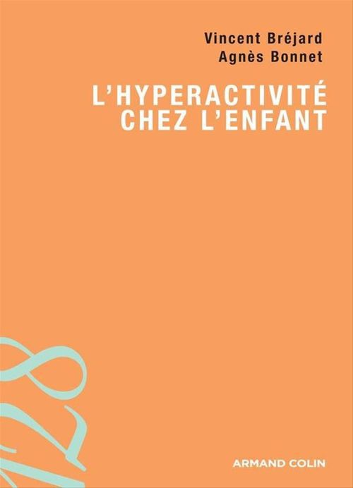 ebook cover of L'hyperactivité chez l'enfant, by Bregard-V+Bonnet-A