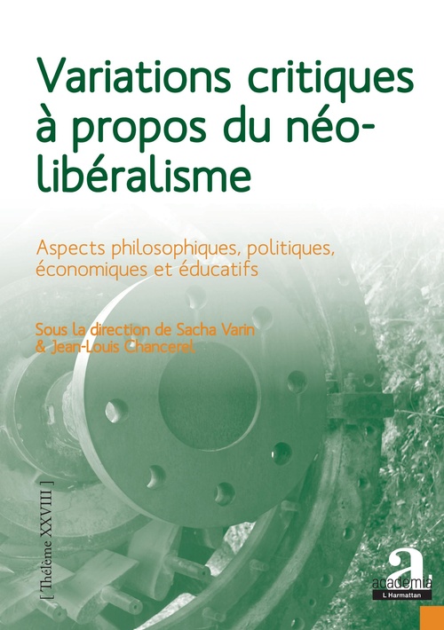 Couverture ebook de Variations critiques à propos du néolibéralisme, de Jean-louis Chancerel, Sacha Varin