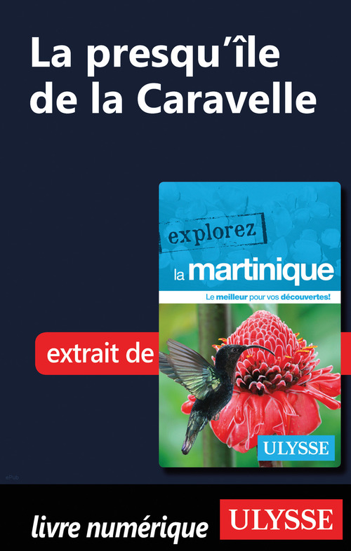 Couverture ebook de Martinique - La presqu'île de la Caravelle, de Claude Morneau