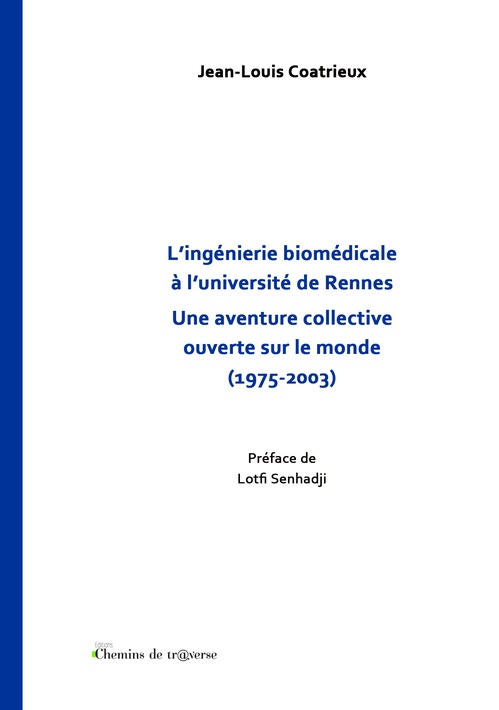 Couverture ebook de L'ingénierie biomédicale à l'université de Rennes, de Jean-Louis Coatrieux