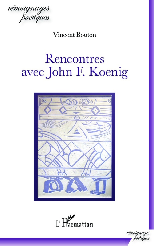Couverture ebook de Rencontres avec John F. Koenig, de Vincent Bouton