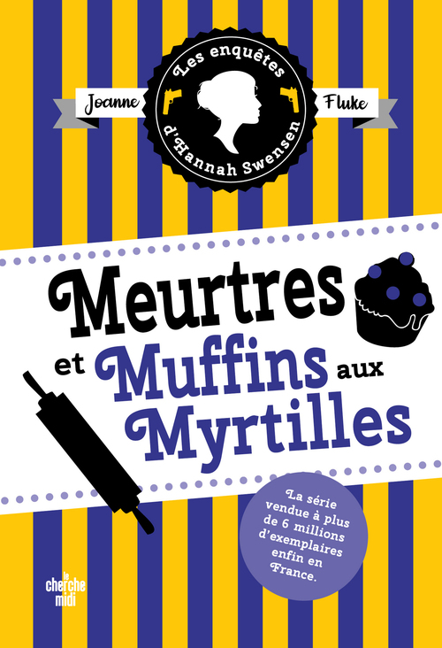 ebook cover of Les enquêtes d'Hannah Swensen - Tome 03 Meurtres et muffins aux myrtilles, by Joanne Fluke