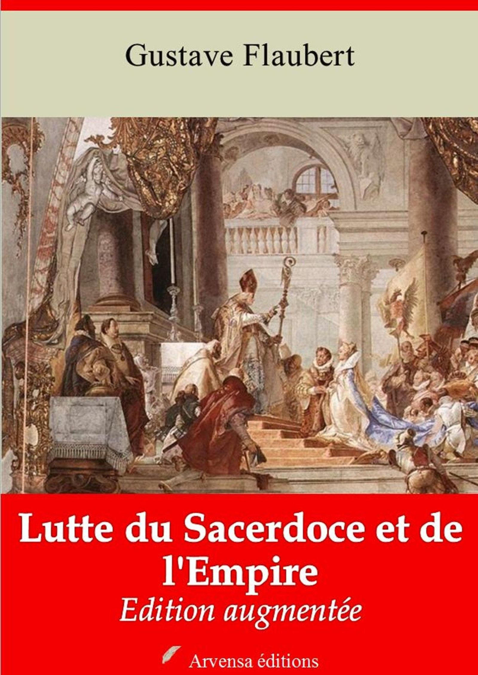 ebook cover of Lutte du Sacerdoce et de l'Empire - suivi d'annexes, by Gustave Flaubert