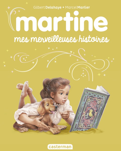 ebook cover of Recueil Martine- Mes merveilleuses histoires, by Gilbert Delahaye, Marcel Marlier