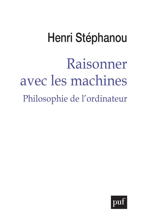 ebook cover of Raisonner avec les machines : Philosophie de l'ordinateur, by Henri Stephanou