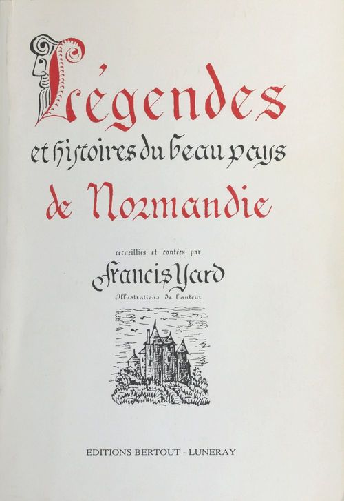 ebook cover of Légende et histoire du beau pays de Normandie, by Francis Yard