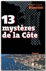 ebook cover of 13 mystères de la Côte, by Roger-louis Bianchini