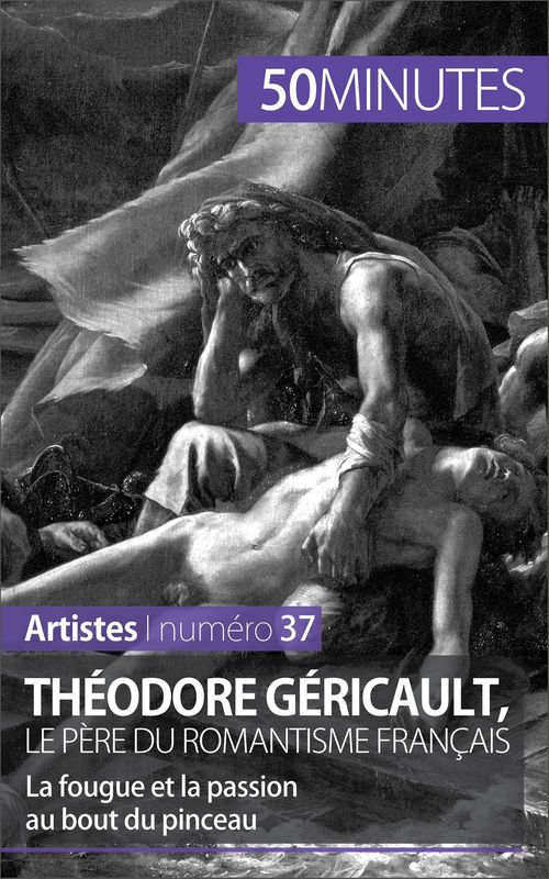 Couverture ebook de Théodore Géricault, le père du romantisme français, de Eliane Reynold de seresin