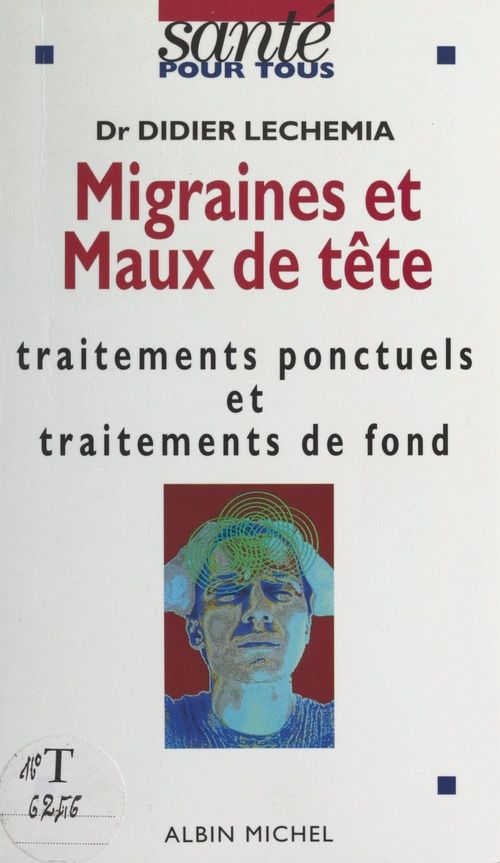 ebook cover of Migraines et maux de tête, by Didier Lechemia