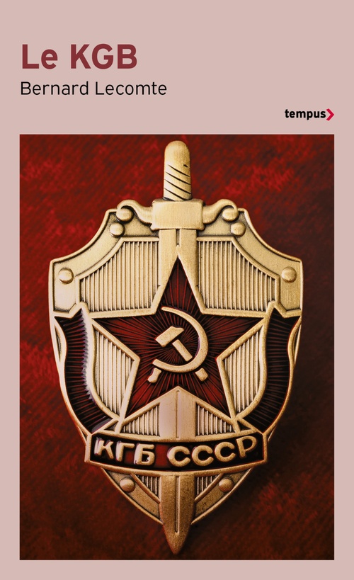 ebook cover of Le KGB - La véritable histoire des services secrets soviétiques, by Bernard Lecomte