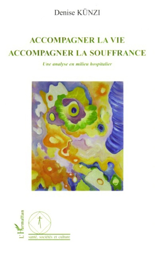 ebook cover of Accompagner la vie, by Denise Künzi