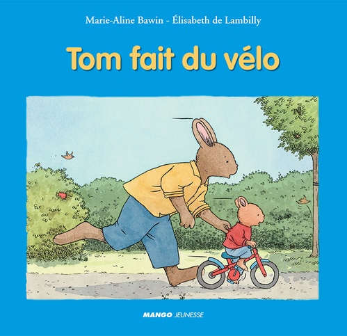 Couverture ebook de Tom fait du vélo, de Marie-Aline Bawin, Elisabeth de Lambilly