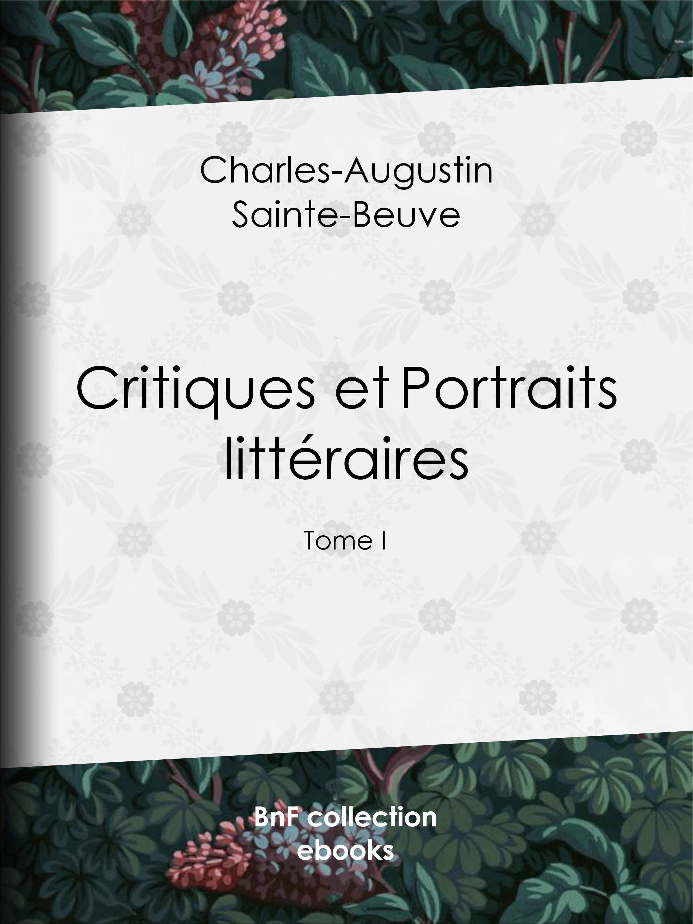 ebook cover of Critiques et Portraits littéraires, by Charles-augustin Sainte-beuve