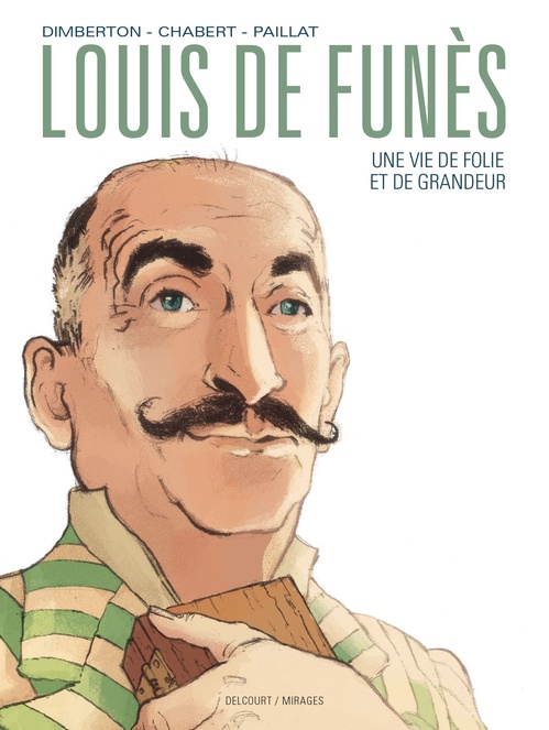 Couverture ebook de Louis de Funès, une vie de folie et de grandeur, de Alexis Chabert, François Dimberton
