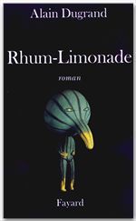 Couverture ebook de Rhum Limonade, de Alain Dugrand