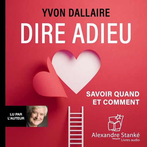 audiobook cover of Dire adieu, by Yvon Dallaire