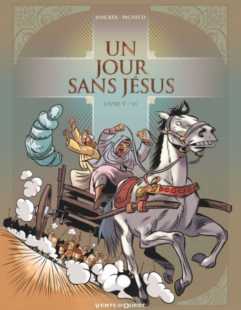 ebook cover of Un jour sans Jésus - Tome 05, by Nicolas Juncker, Chico Pacheco