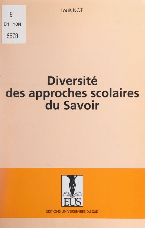 Couverture ebook de Diversité des approches scolaires du savoir, de Louis Not
