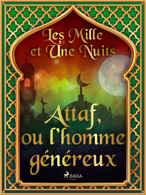 ebook cover of Attaf, ou l´homme généreux, by - Les Mille Et Une Nuits