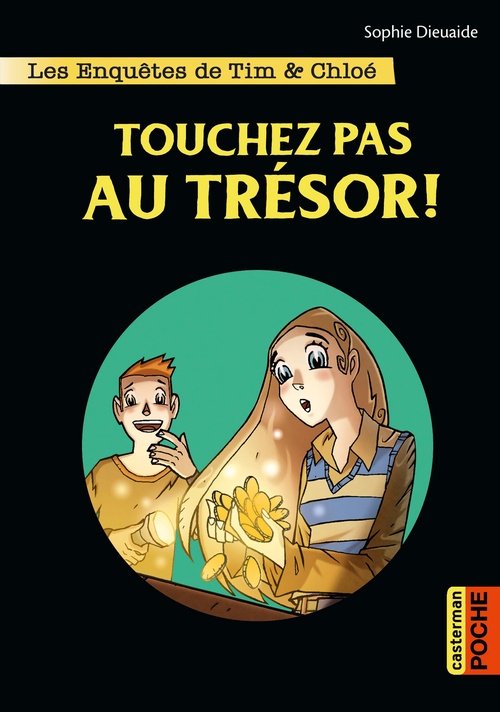 Couverture ebook de Les enquêtes de Tim et Chloé (Tome 3) - Touchez pas au trésor !, de Sophie Dieuaide, Alberto Pagliaro
